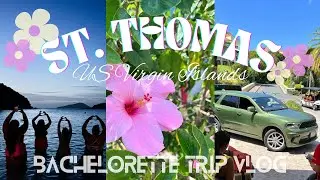 TRAVEL VLOG🌴: BACHELORETTE TRIP TO ST. THOMAS USVI 2023 | we almost got KIDNAPPED