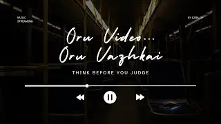 Oru Video… Oru Vazhkai | Kozhikode Bus Incident Inspired Tamil Rap | Think Before You Judge