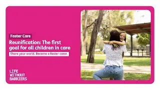 Reunification: The first goal for all children in care