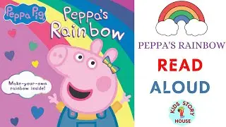 Peppa Pig: Peppa's Rainbow | Kids Read Aloud Books | Learning Colors | Peppa Pig Videos For Kids |