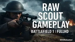 Battlefield 1 &ndash; Scout Class Raw Gameplay | Full HD No Commentary