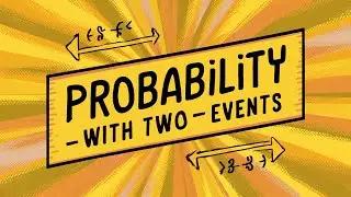 Probability with Two Events