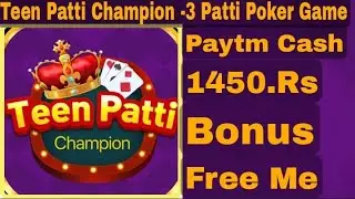 Teen Patti Champion -3 Patti Poker Game 2021 Teen Patti Champion App Se Paise Kaise Kamaye