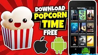 Popcorn Time Download 🎬 How to Download Popcorn Time ✅ Android & iOS | 2020BEST Method