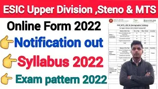 ESIC Online Form 2022 syllabus// ESIC MTS, UDC & Stenographer exam pattern 2022