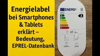 Energielabel bei Smartphones & Tablets erkl&auml;rt &ndash; Bedeutung, Symbole & EU-EPREL-Datenbank