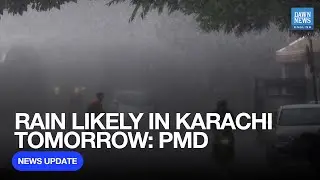 PMD Says Chances Of Rain In Karachi Tomorrow | Dawn News English