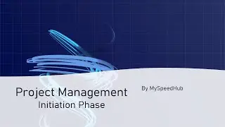 Project Management | Phase 1 Project Initiation