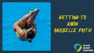 Getting to know Anabelle Smith | Olympic Diver