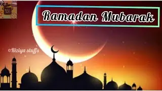 RAMADAN MUBARAK ~~ 2021~~FASTING~~HAVE A BLESSED #RAMADAN TO ALL ~~Riziya Stuffs