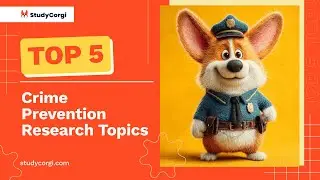 TOP-5 Crime Prevention Research Topics