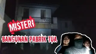 Penemuan Mayat DiPabrik Tua!!!BUVTAN CHANNEL