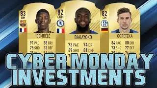 FIFA 18 CYBER MONDAY BEST INVESTMENTS | TRADING TIPS | FIFA 18 ULTIMATE TEAM