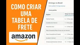 Como criar uma tabela de frete Amazon para n&atilde;o tomar prejuizo! (Envio Pr&oacute;prio) com dica bonus!