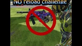 No reload challenge!