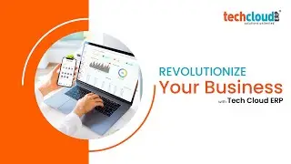 Revolutionize Your Business with Tech Cloud ERP | Smart ERP Solution for Modern Enterprises