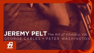 Jeremy Pelt - Then I'll Be Tired of You