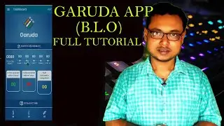 GARUDA MOBILE APP FOR BLO FULL TUTORIAL IN BANGLA #GARUDA_APP_BANGLA #BLO_GARUDA_APP #ELECTION_APP