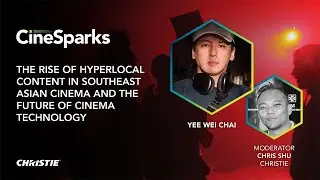 CineSparks: Southeast Asian Cinema Revolution | Hyperlocal Films & HDR Technology Secrets
