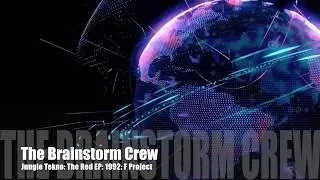 The Brainstorm Crew: Jungle Tekno: The Red EP: F Project: 1992