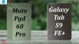 Moto Pad 60 Pro vs Samsung Tab S9 FE Plus Which is BEST for You