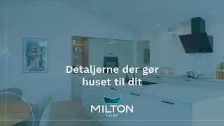 Detaljerne der g&oslash;r huset dit | Milton Huse | nybyggeri efter dit hoved
