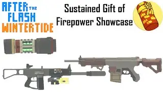 Sustained Gift of Firepower Showcase - After The Flash, Wintertide, Roblox
