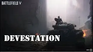 Battlefield V Original OST - Devestation (with scenes)