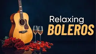 Romantic Guitar Boleros LIVE - Relaxing Latin Music for Sleep & Study