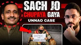 The HIDDEN TRUTH Of Unnao Case | Kuldeep Sengar EXPOSED! | Unnao Kand