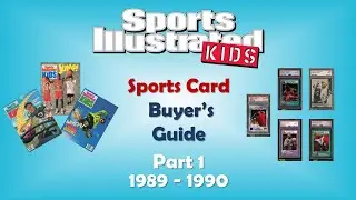 Sports Illustrated SI для детей: Справочное руководство по спортивным карточкам | Часть 1 (1989&ndash;1990)