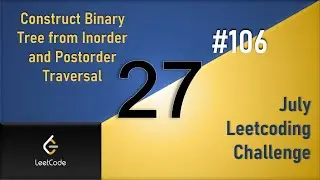 Construct Binary Tree from Inorder and Postorder Traversal | Leetcode - 106
