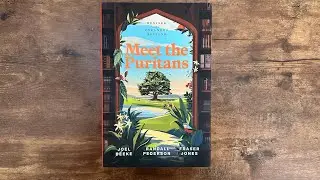 Meet the Puritans 2nd Edition Overview & First Impressions! &mdash; Review p. I