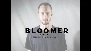 Bloomer's Best Of | Smash Sounds 2018 Battles