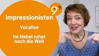Einsingen um 9 (21.10.24) mit Barbara, Vocalise, Gabriel Fauré, Im Nebel ruhet noch die Welt