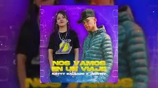 KattySalgado - Nos vamos en un viaje Ft. Jontiny