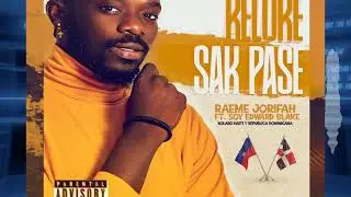 Keloke Sak Pase - Raeme Jorifah ft Soy Edward Blake