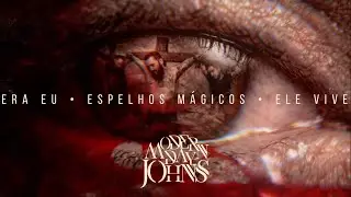 ERA EU / ESPELHOS M&Aacute;GICOS / ELE VIVE (Lyric Video) | Modern Day Johns