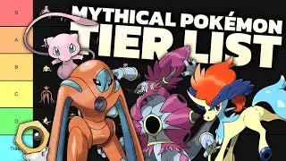 RANKING EVERY MYTHICAL POK&Eacute;MON in Pok&eacute;mon GO in a TIER LIST!!