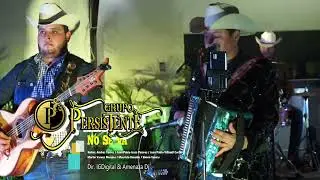 05 Gpo Persistente  -  No SE Va  #ENVIVO #2023 #IGDigital #AMENAZADJ