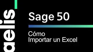 Cómo importar un excel en Sage 50