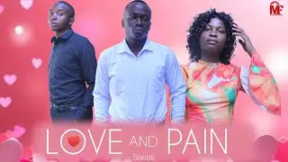 LOVE AND PAIN [ episode 1 ] love story 💕 