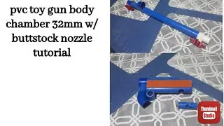 pvc toy gun body chamber 32mm w/ buttstock tutorial@jhunescototv
