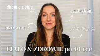 CIAŁO & ZDROWIE PO 40-tce🌻🌼ROZKWITAJ NA WIOSNĘ #2 🌻🌼