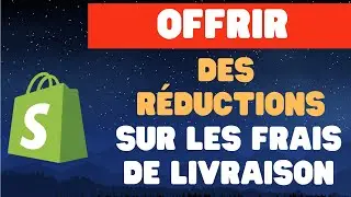 Comment offrir des r&eacute;ductions sur les frais de livraison sur Shopify 2025