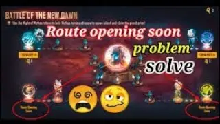 Route Opening Soon Problem Solved !! Route Opening Soon Free Fire !! Battle Of The New Dawn Event FF