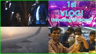 VLOG 1! Unboxing @ Airport, Inside LeEco Event, First flight & much more!