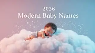 Trending baby names 2026 |modern baby names | baby girl names |baby boy names #babynameideas 