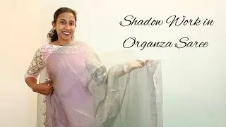 Elegant Designer Saree with Shadow Work | Organza Saree Hand Embroidery Design