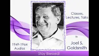 &ldquo;Principles of Living & Healing of The Infinite Way&rdquo; by Joel S. Goldsmith, Tape 205A